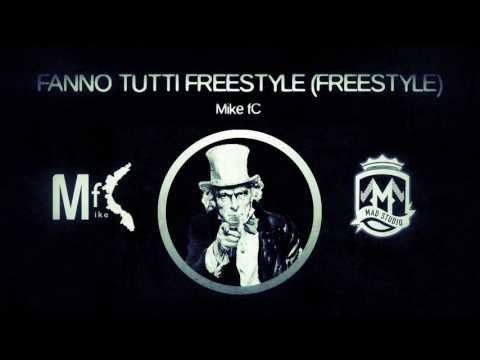 Mike fC - Fanno tutti freestyle (freestyle) prod. NTPM