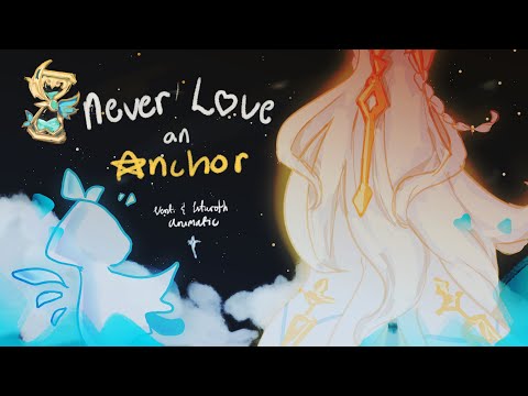 Never Love an Anchor | Istaroth & Venti animatic [Genshin Impact]