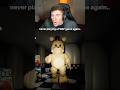 Never Playing Fnaf Again