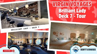 Virgin Voyages Brilliant Lady Deck 7 Tour