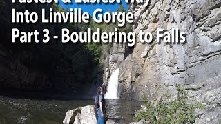 preview picture of video 'Part 3 - Bouldering up to the Base of Linville Falls'