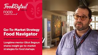 Develop Your Go-To-Market Strategy - Food Startups - Food Navigator