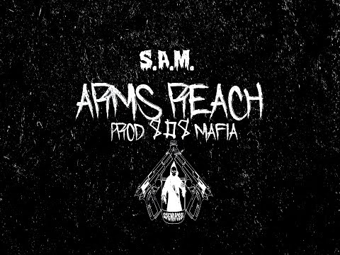 S.A.M. - ARMS REACH [PROD. 808 MAFIA]