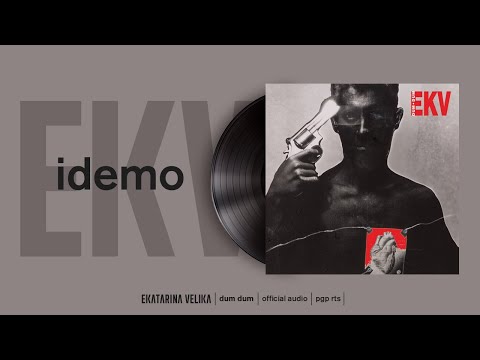 Ekatarina Velika - Idemo (Official Audio)