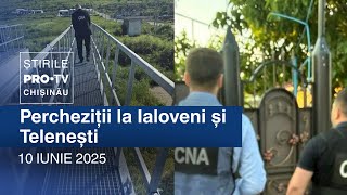 Știrile PRO TV (ORA 13:00) | PERCHEZIȚII LA IALOVENI ȘI TELENEȘTI | Moldova