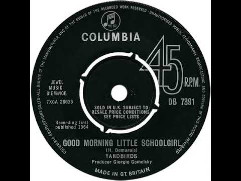 UK New Entry 1964 (256) Yardbirds - Good Morning Little Schoolgirl