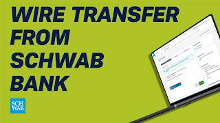 How to Send a Wire Transfer From Schwab Bank