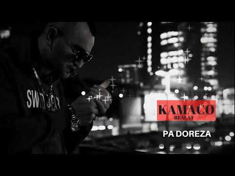 Kamaco  - Pa Doreza - freestyle ( ReaLaT)