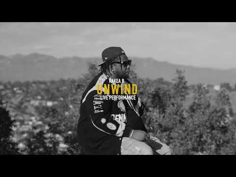 Kakea B - Unwind ft. Ocean (Live Performance) @ThecityofLosAngeles