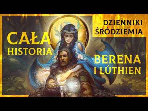Historia Berena i Lúthien [Dzienniki Śródziemia]