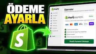 Shopify Payments Nasıl KURULUR | Ödeme Altyapısını Etkinleştirme ve Online Ödeme