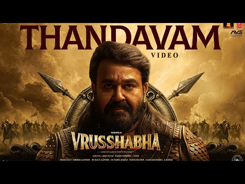 Thandavam (Video) | Vrusshabha | Mohanlal, Samarjit Lankesh, Nayan | Sam CS | Nanda Kishore