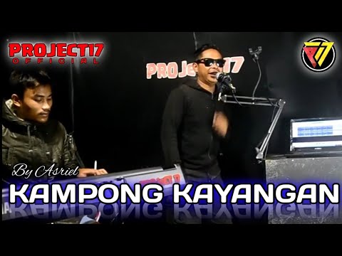 KAMPONG KAYANGAN - UDIN PANSEL (COVER ELEKTON VERSI PROJECT17)