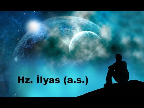 Peygamberlerin Hayatı : Hz. İlyas (a.s.)