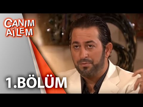 Canım Ailem | 1.Bölüm