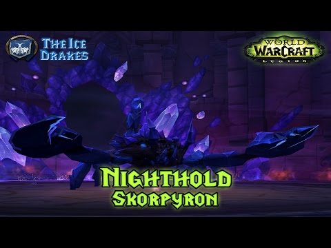 Nighthold (Normal) - Skorpyron Kill, with The Ice Drakes (Boss Tank POV)