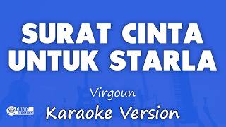Download lagu Virgoun - Surat Cinta Untuk Starla | KARAOKE VERSION mp3