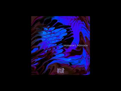 Masseran - Nômade [MALöR Records]