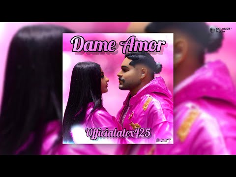 Officialalex425 - Dame Amor (Audio Oficial)