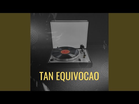 tan equivocao