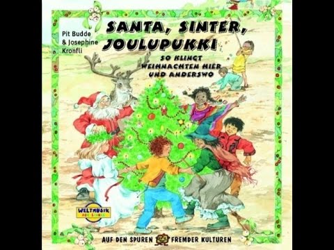 Santa, Sinter, Joulupuuki - Internationale Weihnachtslieder - Christmas songs - Karibuni