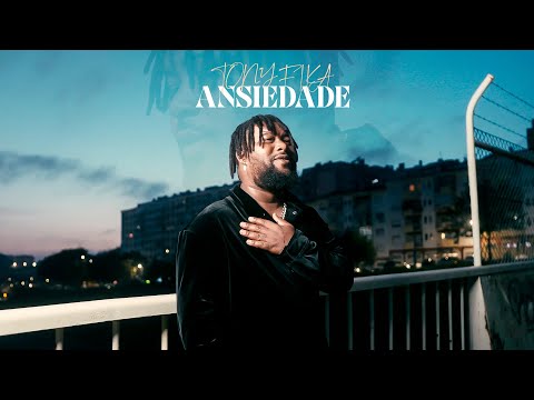 Tony Fika - Ansiedade (Official Video)