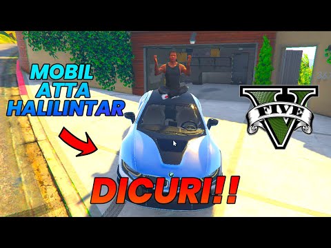 MOBIL BMW ATTA HALILINTAR DI CURI!! - GTA V PARODY