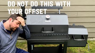 Kingsford Stockade 49 - Do NOT Do This To Your Offset Smoker!