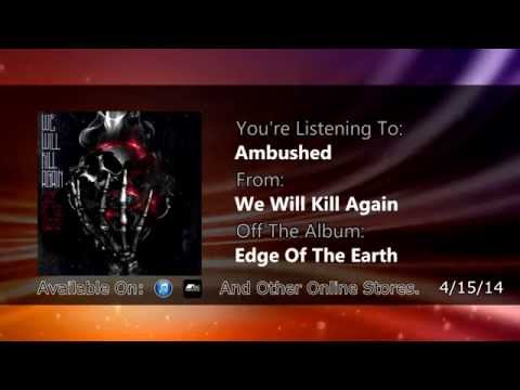 We Will Kill Again - Edge of The Earth (Full Ep Stream) AVAILABLE EVERYWHERE!