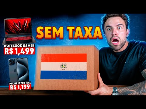 NOVO MÉTODO para Importar produtos SEM TAXA do Paraguai em 2026