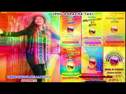 HUAYNO IPHU PARACHA TAKI EN QUECHUA CUSQUEÑO