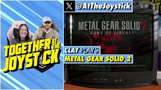 Clay Plays Metal Gear Solid 2: Sons of Liberty (PS2)
