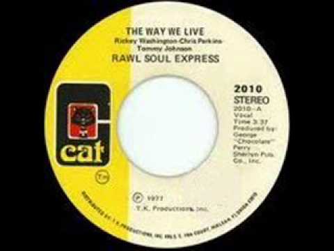 raw soul express   the way we live
