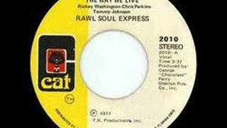 raw soul express   the way we live