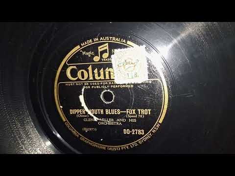 Dipper Mouth Blues. Glenn Miller & His Orchestra. Columbia 78rpm Record from 1945.