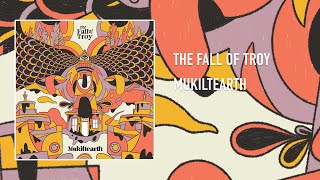 The Fall Of Troy - Mulkiltearth (Full Album)