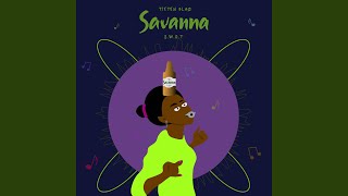 Savanna Music Video