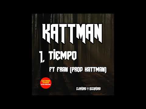 KATTMAN ft FRAN - Tiempo (Prod by Kattman)