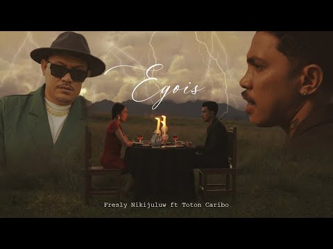 EGOIS - Fresly Nikijuluw feat. Toton Caribo (Official Music Video)
