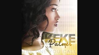 Keke Palmer - The One You Call