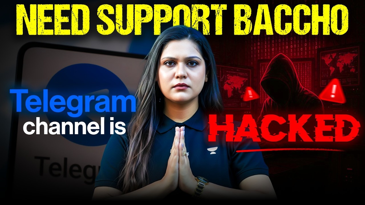 NEED SUPPORT, BACCHO 🙏  | 5 Year of Hard Work Telegram Channel is Hacked | Garima Goel