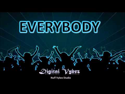 Everybody -   Digital Vybez  (Bouyon Soca) 2015