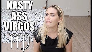 Why Virgos Are HORRIBLE