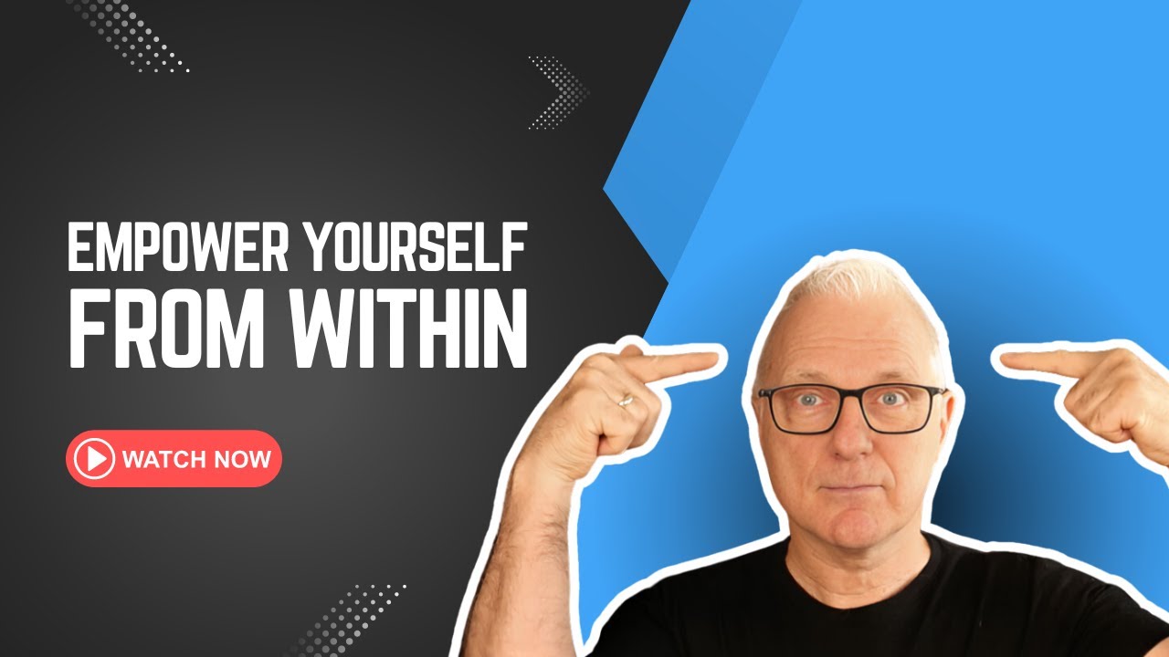 Empower Yourself from Within