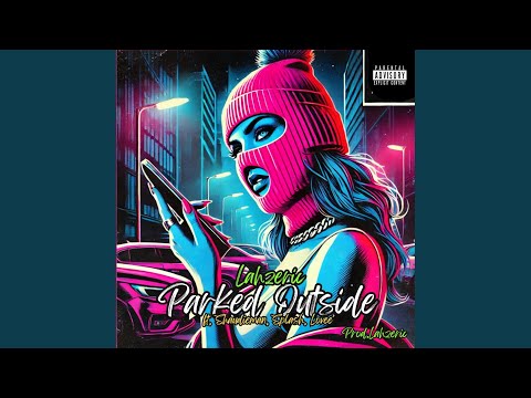 Parked Outside / DnD (feat. Shaudie Man, SplashGod Duce & Lové)