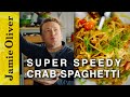 Super Speedy Crab Spaghetti Jamie Oliver