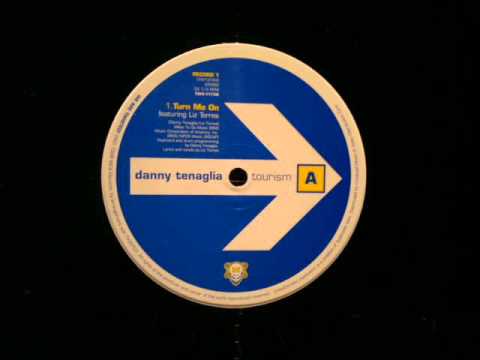 Danny Tenaglia Turn Me on ft Liz Torres Twisted