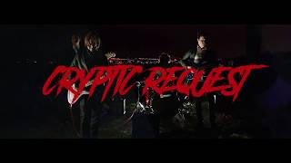 Cryptic Request - OUT NOW