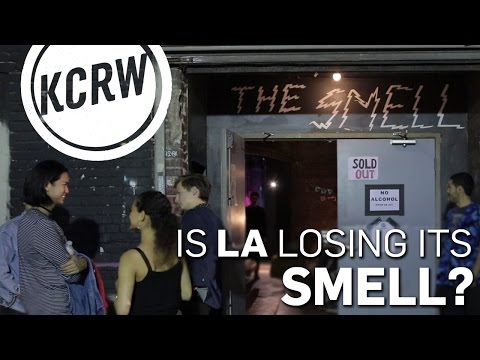 Is LA Losing Its Smell? - KCRW Asks Fans of DIY Punk Club ' ...