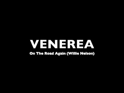 Venerea - On The Road Again (Willie Nelson)